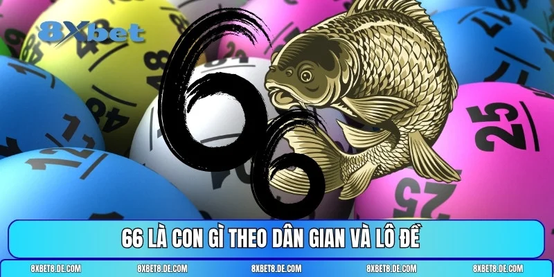 66 là con gì