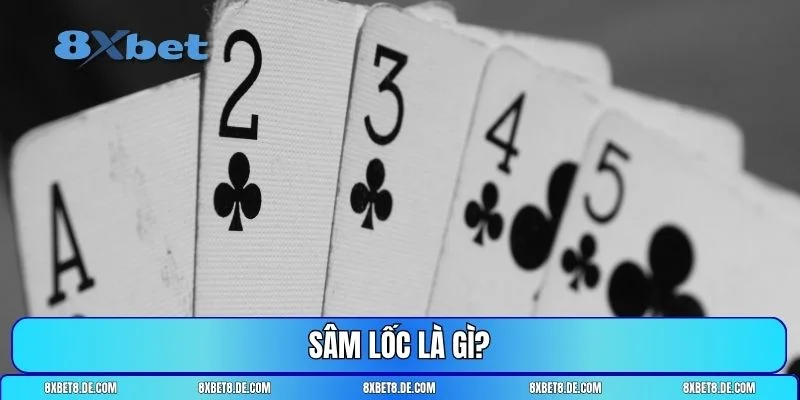 Sâm lốc là gì